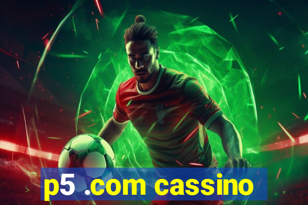 p5 .com cassino